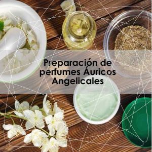 Taller - Preparación de perfumes Áuricos Angelicales